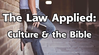 "The Law Applied: Culture and the Bible" - Ronald L. Dart