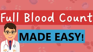 Full Blood Count (FBC/CBC) interpretation | COMPLETE GUIDE IN 7 MINUTES