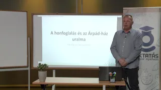 A honfoglalás és az Árpád-ház uralkodása Magyarországon