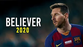 Lionel Messi ► Believer ● Skills & Goals 2019/20 | HD