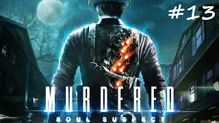 Murdered: Soul Suspect - Убийство в церкви - #13