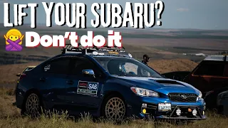 6 Signs You Shouldn't Lift Your Subaru