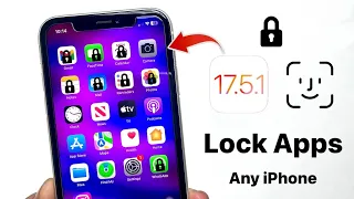 iOS 17.5.1 - Lock Apps on iPhone with Face iD