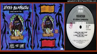 Afrika Bambaataa Presents: Khayan & The New World Power – Feel the Vibe (Extended Club Mix – 1994)