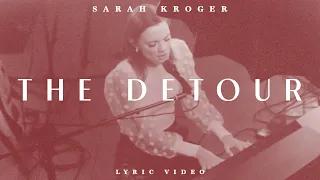 Sarah Kroger - The Detour (Official Lyric Video)