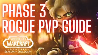 SOD PHASE 3 ROGUE PVP GUIDE - DESTROY EVERYTHING - WE ARE BACK | QUICKSTART RUNES BIS ROTATION