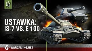 Ustawka: IS-7 vs. E 100 [World of Tanks Polska]