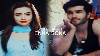 Hadi & Khaani | Enna Sona