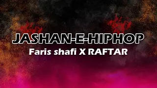 LYRICS | RAFTAAR x FARIS SHAFI - JASHAN-E-HIPHOP