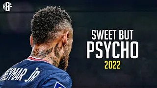 Neymar Jr ► Ava Max - Sweet but Psycho ● 2020/21 | HD