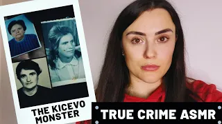 ASMR TRUE CRIME - The Kicevo Monster (Solved) [Over 30 minutes!]