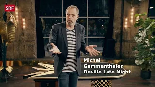 Michel Gammenthaler bei Deville Late Night