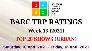 BARC TRP Ratings Week 15 (2021) : TOP 20 Shows (Urban)