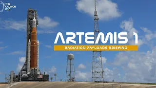 NASA Artemis 1 - Radiation Payloads Briefing