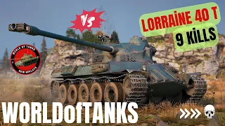 LORRAINE 40 T with 9 Kills Gameplay! 🏆 / World of Tanks / Wot Replays