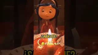 ¿SABÍAS QUE? CORALINE...