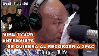 Mike Tyson/Entrevista/Se quiebra al recordar a 2pac-Thug 4 Life