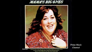 MAMA CASS ~ Move In A Little Closer Baby