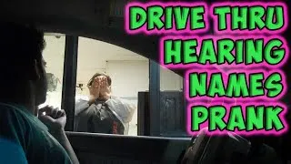 Drive Thru Hearing Names Prank