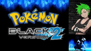 Pokemon Black 2 [Blaze Black 2, Blind] First Impressions