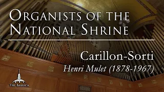 Organists of the National Shrine - “Carillon-Sortie”- Benjamin LaPrairie