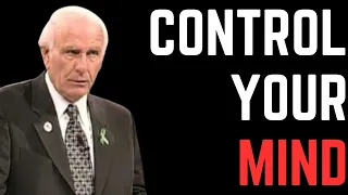 CONTROL YOUR MIND | Jim Rohn motivation