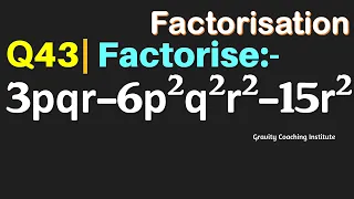 Q43 | Factorise 3pqr-6p^2 q^2 r^2-15r^2 | 3 pqr - 6 p square square r square - 15 r square | Class 9