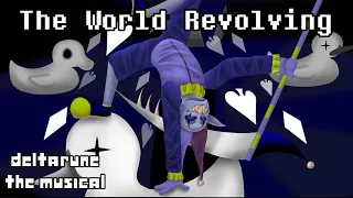 The World Revolving: Deltarune The Musical Chapter 1