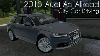 City Car Driving 1.5.7 - 2015 Audi A6 Allroad - Custom Sound - Buy Link