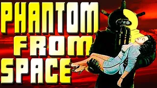 Bad Movie Review:  Phantom From Space