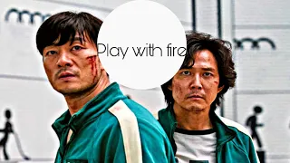 Cho Sang-woo & Seong Gi-Hun| Play with Fire [SQUID GAME FINALE]