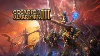 Official Eternity Warriors 3 Launch Trailer