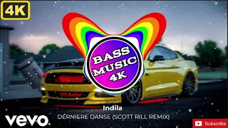 Indila - Dernière Danse (Scott Rill Remix) (Bass Boosted) | 4K CAR VIDEO