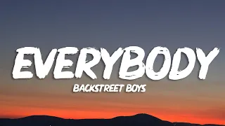 Backstreet Boys - Everybody (Backstreet's Back) (Lyrics)