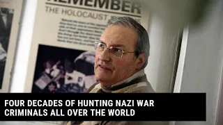 Four Decades of Hunting Nazi War Criminals All Over the World: Successes, Failures and Insights