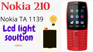 Nokia 210 LCD light problame Nokia ta 1139 LCD light way