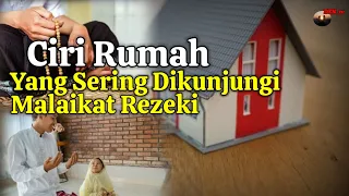 Bersyukurlah! Inilah Ciri Rumah Yang Sering Dikunjungi Malaikat || Pertanda Rezeki