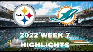 Miami Dolphins vs Pittsburgh Steelers 2022 Week 7 Highlights