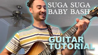 How to Play Suga Suga – Baby Bash GUITAR TUTORIAL