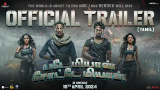 Bade Miyan Chote Miyan-OFFICIAL TAMIL TRAILER | Akshay, Tiger, Prithviraj | AAZ |In Cinemas 10th Apr