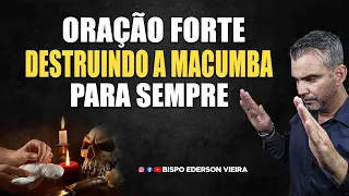 🔴 ORAÇÃO PARA DESTRUIR A MACUMBA PARA SEMPRE