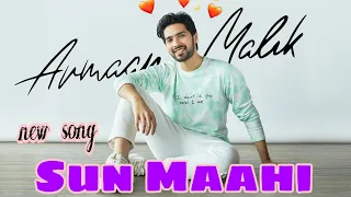 sun maahi (official video song)armaan malik