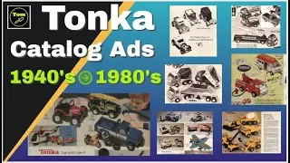 Tonka Catalog Appearance History - Tonka Ads 1940s to 1980s ✔