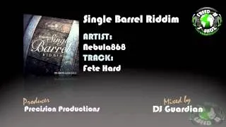 Single Barrel Riddim Mix (DJ Guardian) SOCA 2013