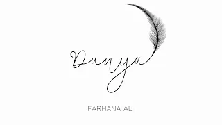 Farhana Ali - Dunya (Official Lyrics Video)