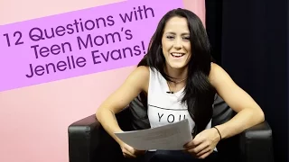 12 Questions with Teen Mom Jenelle Evans