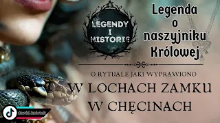 Legenda o naszyjniku Królowej - o rytuale, jaki wyprawiono w lochach zamku w Chęcinach #podcast