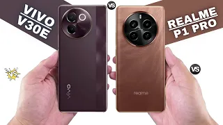 Vivo V30e 5G Vs Realme P1 Pro 5G