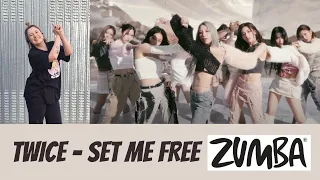 TWICE 'SET ME FREE' - ZUMBA / Dance Fitness