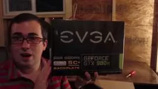 EVGA GeForce GTX 980 Ti SC UNBOXING!